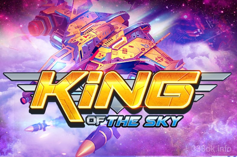 333ok King Of The Sky